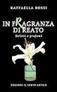 In fragranza di reato (Delitti e profumi Vol. 1) (Italian Edition)