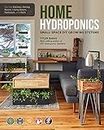 Home Hydroponics: Small-space DIY growing systems for the kitchen, dining room, living room, bedroom, and bath