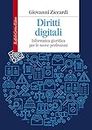 Diritti digitali. Informatica giuridica per le nuove professioni