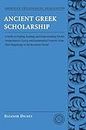 Ancient Greek Scholarship: A Guide to Finding, Reading, and Understanding Scholia, Commentaries, Lexica, and Grammatical Treatises, from Their Beginnings to the Byzantine Period: 7
