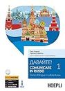 Davajte! Comunicare in russo. Corso di lingua e cultura russa. Con CD-Audio formato MP3 (Vol. 1)