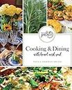 Cooking & Dining With Heart and Soul