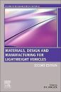 Materials, Design and Manufacturing for Lightweight Vehicles Mallick 2e