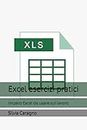Excel esercizi pratici: Imparo Excel da usare sul lavoro