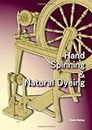 Hand Spinning and Natural Dyeing