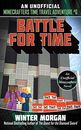 Battle for Time: An Unofficial Minecrafters Time Travel Adventure, Book 6 (6)