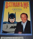 Batman and Me by Bob Kane (1989, Paperback)