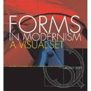Forms In Modernism - A Visual Set: The Unity Of Typography, Architecture & The Design Arts
