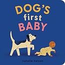 Dog's First Baby: A Board Book (Dog and Cat's First)