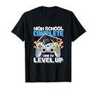 High School Complete Time To Level Up Video Game Graduation T-Shirt