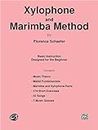 Xylophone and Marimba Method: Basic Instruction Designed for the Beginner