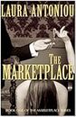 The Marketplace (Book One of The Marketplace Series)