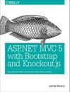 ASP.NET MVC 5 with Bootstrap and Knockout.js : Building Dynamic, Responsive W...