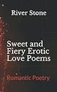 Sweet and Fiery Erotic Love Poems: Romantic Poetry