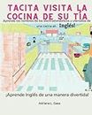 Tacita Visita la Cocina de su Tía: Aprende los nombres de los electrodomésticos y utensilios de una cocian en Inglés!