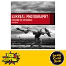 Digital Photography Book: Surreal Photography - Creating the Impossible