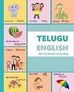 TELUGU - ENGLISH First 100 WORDS COLOR Picture Book (TELUGU Alphabets and TELUGU Language Learning Books 1)