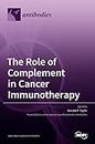 The Role of Complement in Cancer Immunotherapy