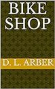Bike Shop (English Edition)