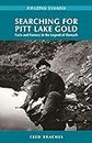 Searching for Pitt Lake Gold: Facts and Fantasy in the Legend of Slumach