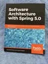 Software Architecture with Spring 5.0: Design and architect highly scalable, rob