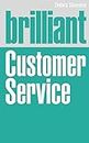 Brilliant Customer Service (Brilliant Business)