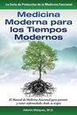 Medicina Moderna para los Tiempos Modernos: El Manual de Medicina Funcional ...