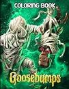Goosebumps Coloring Book: An Effective Way For Relaxation And Stress Relief For Kids And Adults