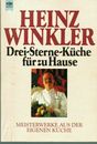 Drei-Sterne-Kuche fur zu Hause by Heinz Winkler