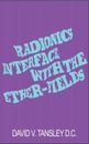 NEW BOOK Radionics Interface With The Ether-Fields by Tansley, David V (2011)