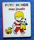 PETIT MONDE Mes jouets Vintage 1-3 ans livre cartonné / comme Ploum / RARE*