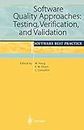 Software Quality Approaches: Testing, Verification, and Validation: Software Best Practice 1