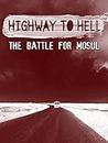 Weg zur Hölle: Der Kampf um Mosul [OV]
