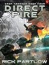 Direct Fire (Drop Trooper Book 4)