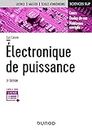 Electronique de puissance - 3e éd. : Cours, études de cas et exercices corrigés (Sciences Sup) (French Edition)