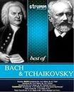 The Best of Bach & Tchaikovsky (Set of 2 CDs)