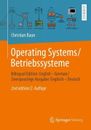 Operating Systems / Betriebssysteme: Bilingual Edition: English - German / Zweis