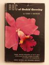 ABC of Orchid Growing, John V. Watkins, 1956 (Hardback with Dust-Jacket)