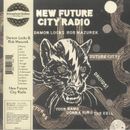 LOCKS, Damon/ROB MAZUREK - New Future City Radio - Vinyl (LP)