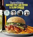 Taste of Home Instant Pot/Air Fryer/Slow Cooker: 150+ Recipes for your time-saving kitchen appliances (Taste of Home Quick & Easy)