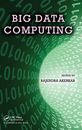 Big Data Computing by Akerkar  New 9781466578371 Fast Free Shipping..