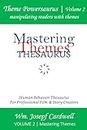 Mastering Themes Thesaurus: manipulating readers with themes (Theme Powersaurus)