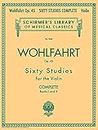 Wohlfahrt Op. 45 Sixty Studies for the Violin: Complete: Books I and II [Lingua inglese]: Books 1 And 2 for Violin: 2046