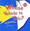 Whose Vehicle Is This?: A Look at Vehicles Workers Drive - Fast, Loud, and Bright: 0