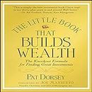 The Little Book That Builds Wealth: Morningstar's Formula for Finding Great Investments
