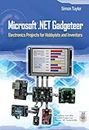 Microsoft .NET Gadgeteer: Electronics Projects for Hobbyists and Inventors (English Edition)