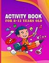 Activity book for 8-12 years old: mixed puzzl book ! Word search, Sudoku, Word scramble, coloring pages, Mazes and Draw 8,5”x11” (Mindful Adventures ... Activity Books for Endless Learning and Fun)