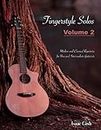 Fingerstyle Solos Volume 2: Modern and Classical Repertoire for New and Intermediate Guitarists
