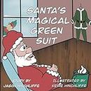Santa's Magical Green Suit
