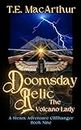 The Doomsday Relic: A Steam Adventure Cliffhanger - Book Nine (The Volcano Lady: A Steam Adventure Cliffhanger Series 9)